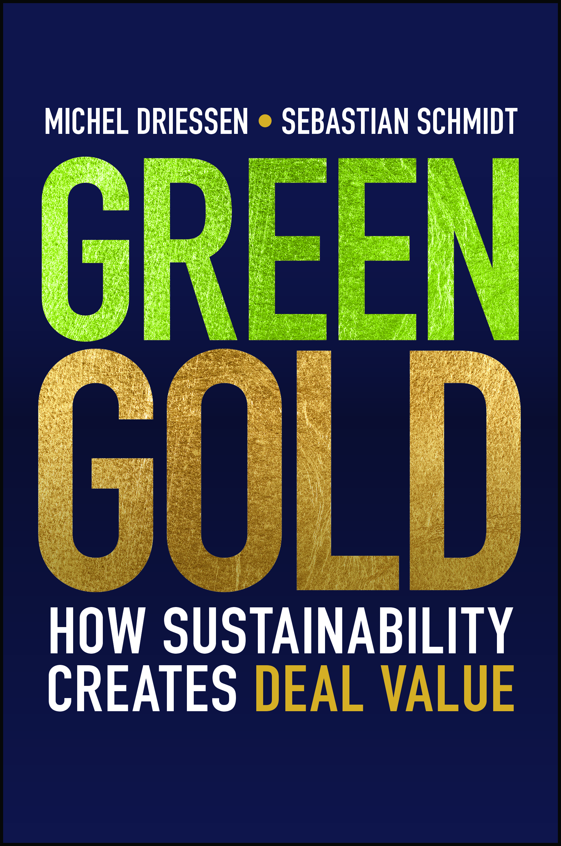 Book Launch: Green Gold - How Sustainability Creates Deal Value • City ...
