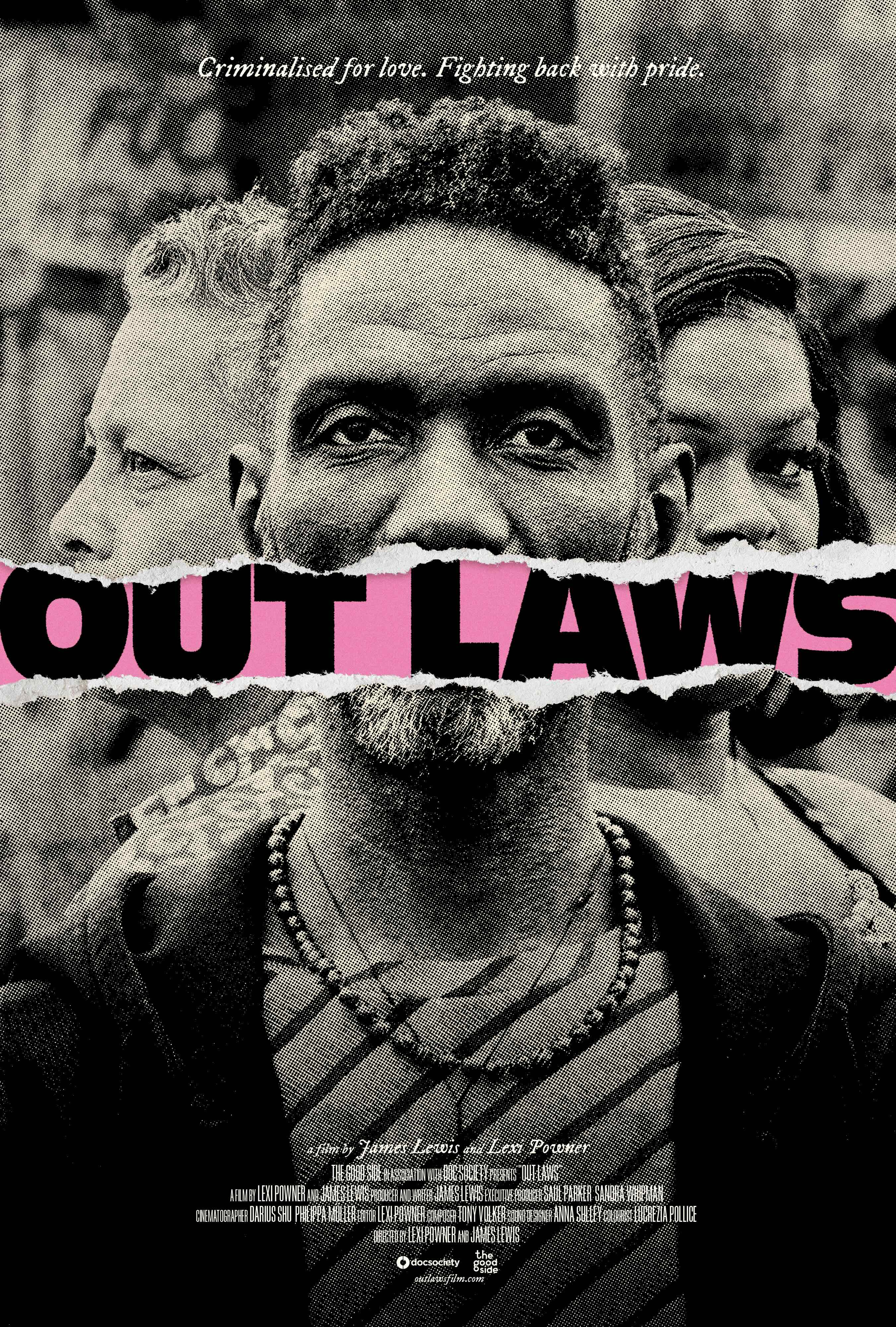 Black and white poster with three serious faces partially obscured by a torn pink strip reading "OUTLAWS." Text above says "Criminalised for love."