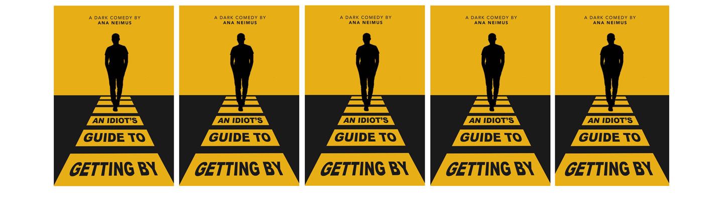 Front cover of An Idiot’s Guide To Getting By, by Ana Neimus
