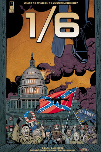 The cover of 1/6. Art by Will Rosado/Lee Loughridge, written by Alan Jenkins and Gan Golan